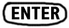 ENTER