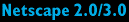 Netscape 2.0/3.0
